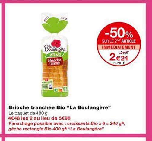Brioche Tranchée Bio "la Boulangère" -50% Sur Le 2ème Article