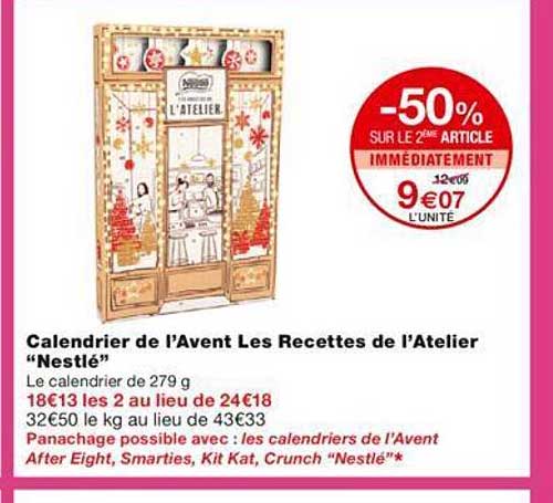 calendrier de l'avent les recettes de l'atelier "nestlé" -50% sur le 2ème article