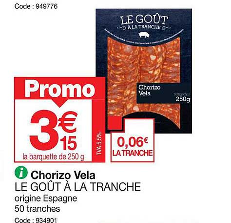 chorizo vela le goût à la tranche