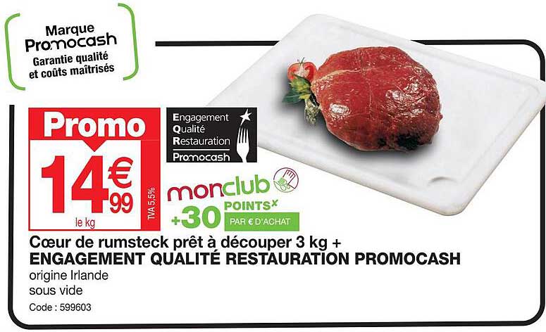 cœur de rumsteck prêt à découper 3 kg + engagement qualité restauration promocash