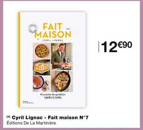 cyril lignac - fait maison n°7