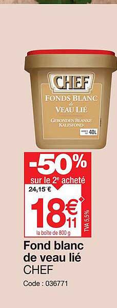 fond blanc de veau lié chef -50% sur le 2e acheté