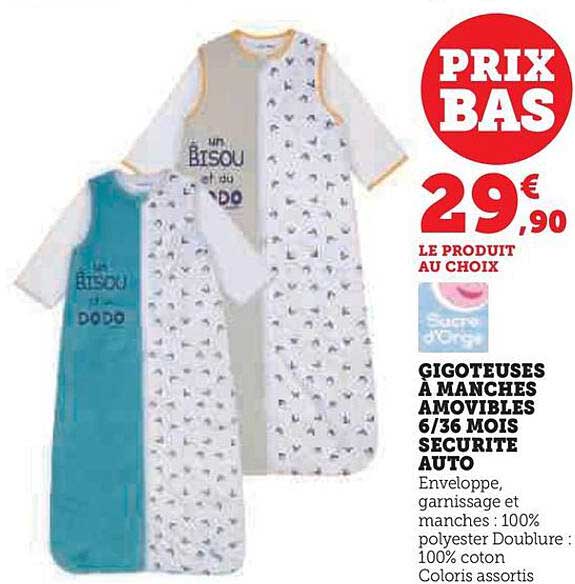 gigoteuse à manches amovibles 6/36 mois sécurité auto sucre d'orge
