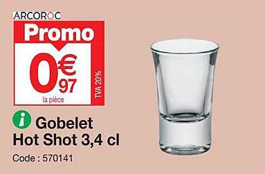 gobelet hot shot 3.4 cl arcoroc