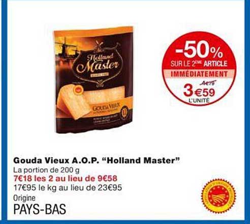 gouda vieux a.o.p. "holland master" -50% sur le 2ème article