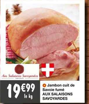 jambon cuit de savoie fumé aux salaisons savoyardes