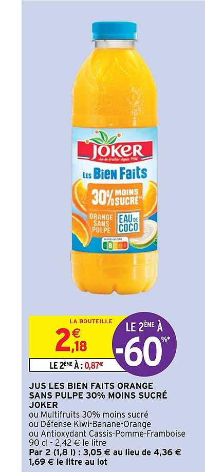 jus les bien faits orange sans pulpe 30% moins sucré joker