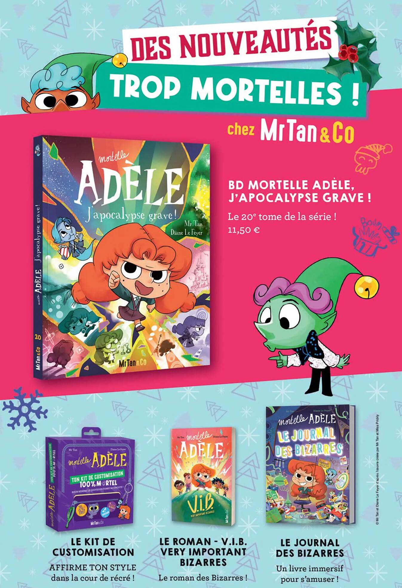 le kit de customisation, le roman - v.i.b. very important bizarres, le journal des bizarres, bd mortelle adèle, j'apocalypse grave !