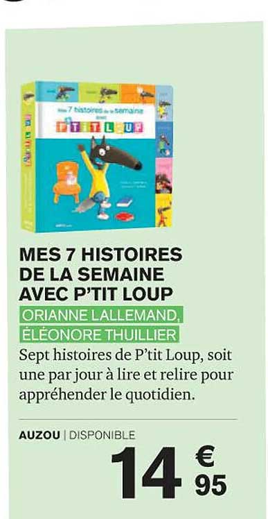 mes 7 histoires de la semaine avec p'tit loup - orianne lallemand, éléonore thuillier