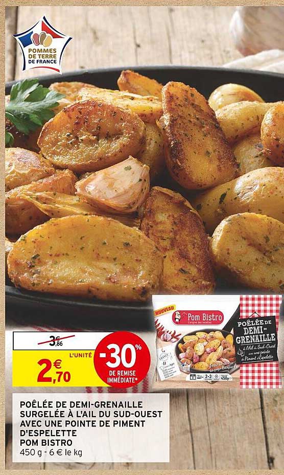 poêlée de demi-grenaille surgelée à l'ail du sud-ouest avec une pointe de piment d'espelette pom bistro