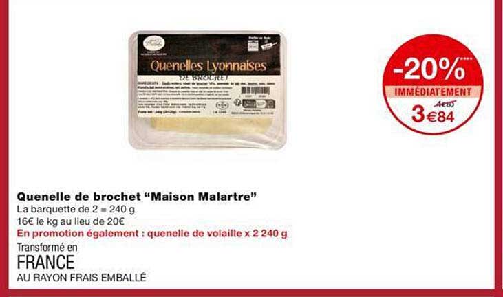 quenelle de brochet "maison malartre"