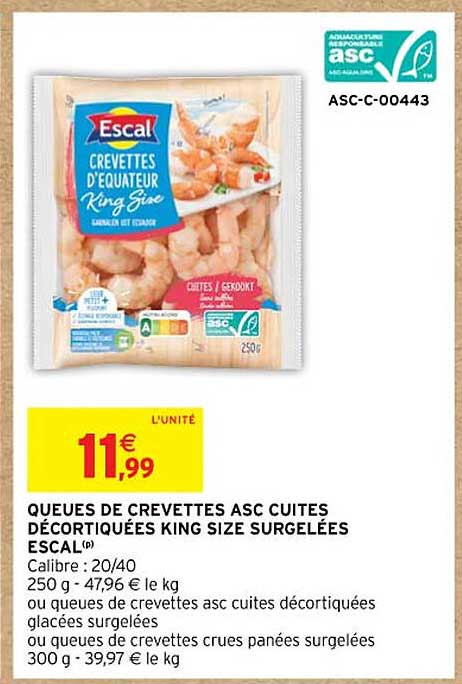 queues de crevettes asc cuites décortiquées king size surgelées escal