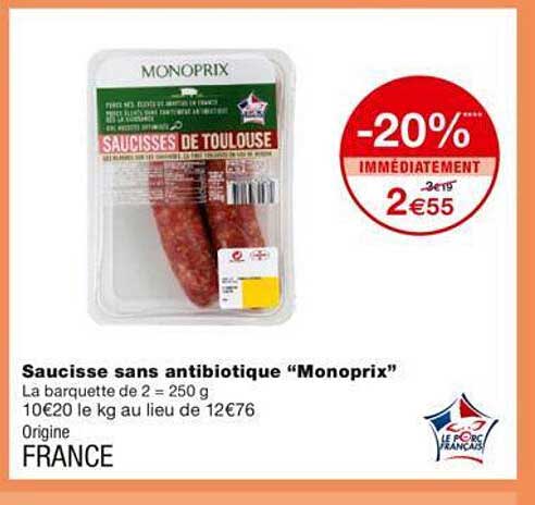 saucisse sans antibiotique "monoprix"