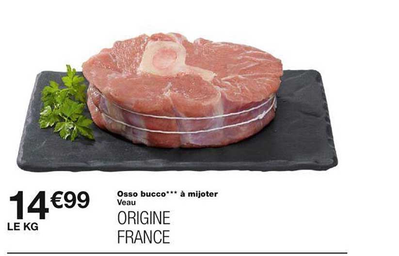 veau : osso bucco*** à mijoter
