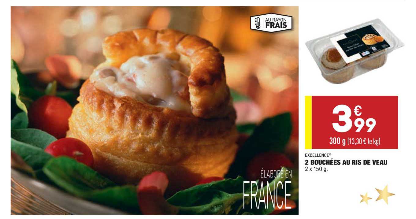 2 bouchées au ris de veau excellence