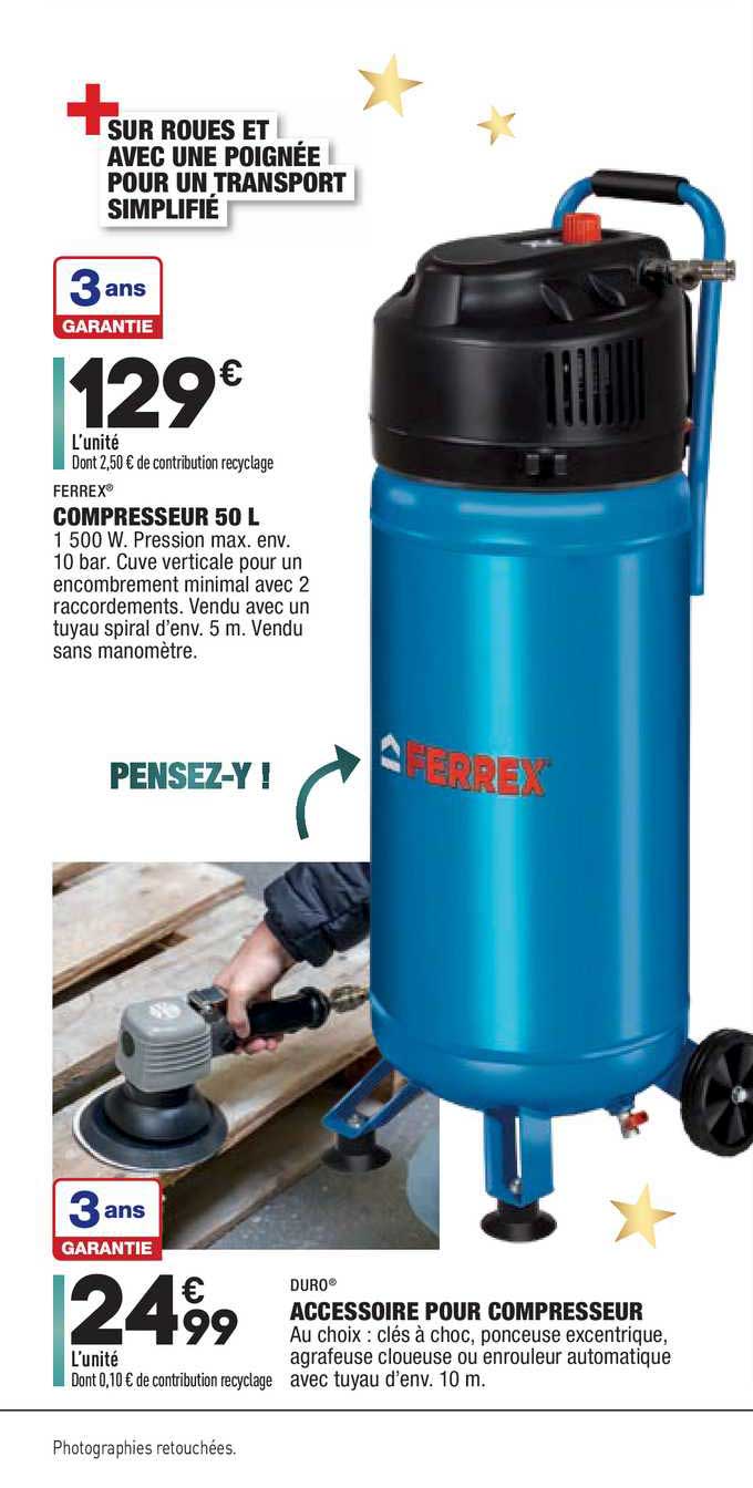 compresseur 50 l ferrex accessoire pour compresseur duro