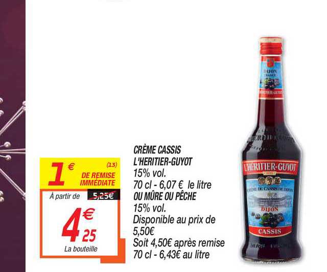Crème Cassis L' Heritier Guyot Ou Mûre Ou Pêche