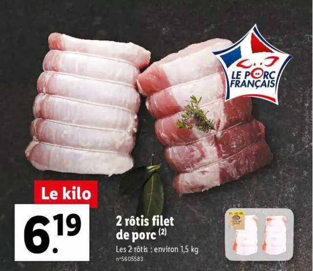 2 Rôtis Filet De Porc