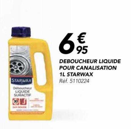 déboucheur liquide pour canalisation 1l starwax