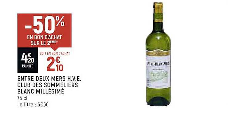 entre deux mers h.v.e. club des sommeliers blanc millésimé