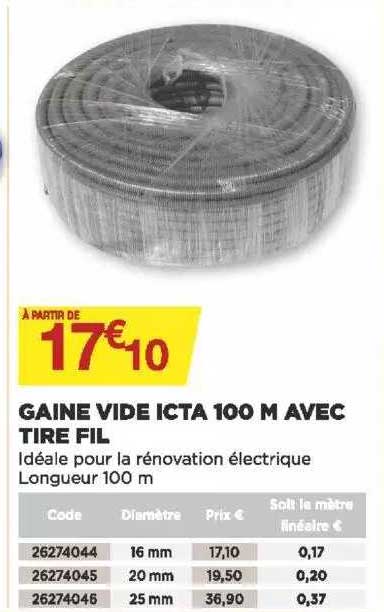 gaine vide icta 100 m avec tire fil