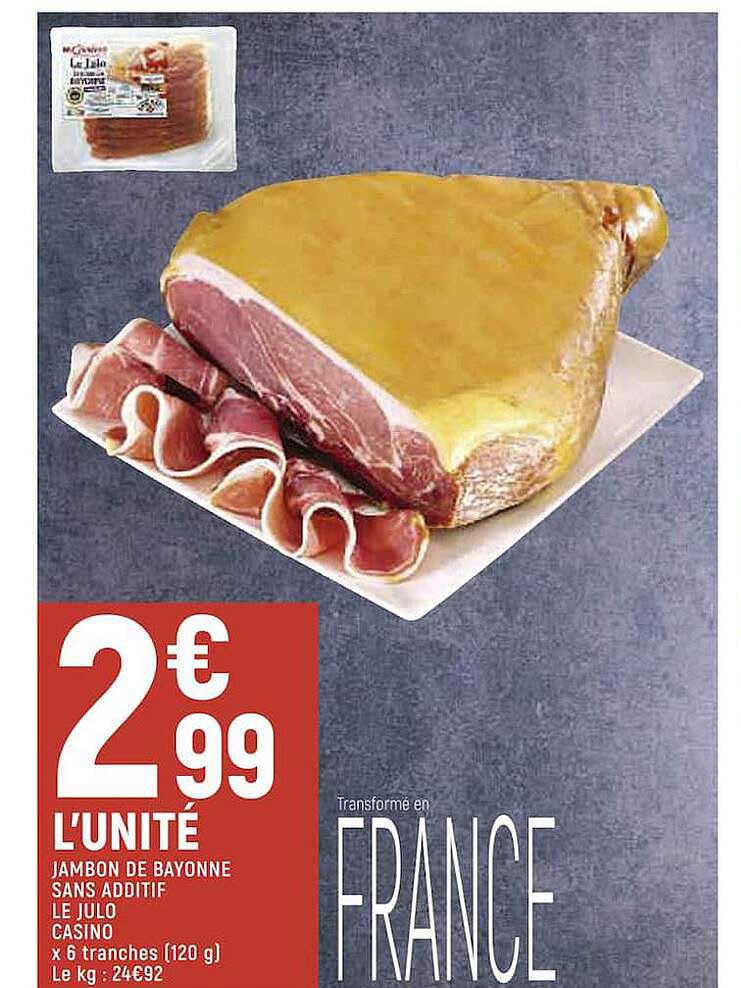jambon de bayonne sans additif le julo casino