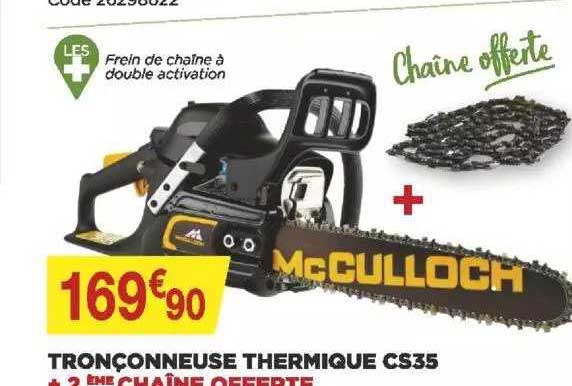 tronçonneuse thermique cs35 + 2 eme chaîne offerte