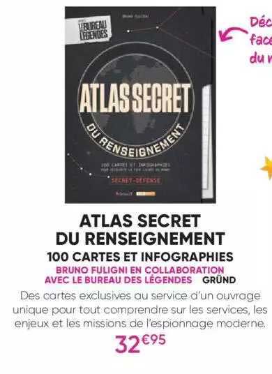 atlas secret du renseignement - 100 cartes et infographies - bruno fuligni en collaboration avec le bureau des légendes