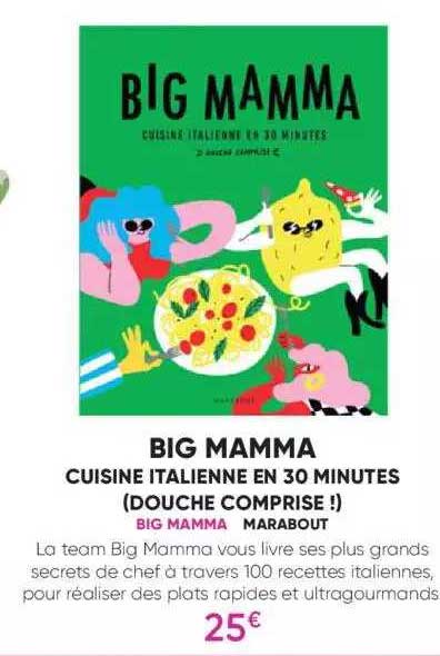 big mamma  cuisine italienne en 30 minutes
