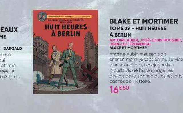 blake et mortimer - tome 29 - huit heures à berlin - antoine aubin, josé-louis bocquet, jean-luc fromental - blake et mortimer