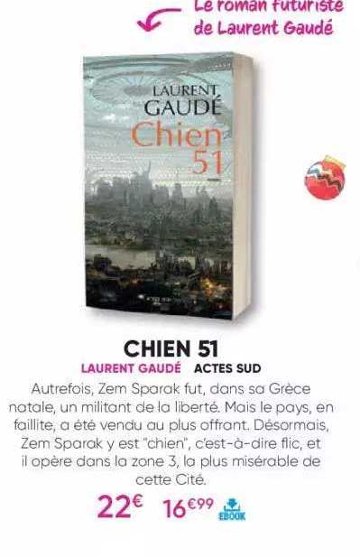 chien 51 - laurent gaudé - actes sud