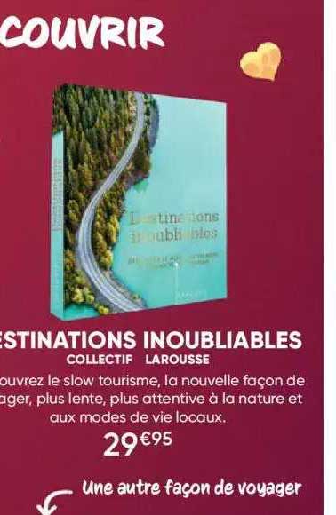 destinations inoubliables - collectif - larousse