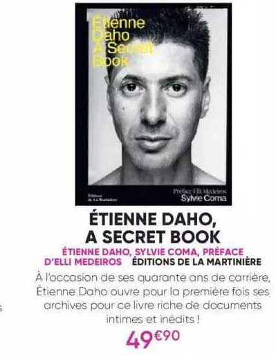 étienne daho, à secret book - étienne daho, sylvie coma, préface d'elli medeiros - éditions de la martinière