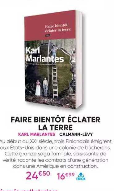 faire bientôt éclater la terre - karl marlantes - calmann-lévy