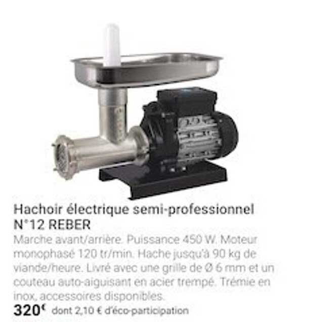 hachoir électrique semi-professionnel n°12 reber