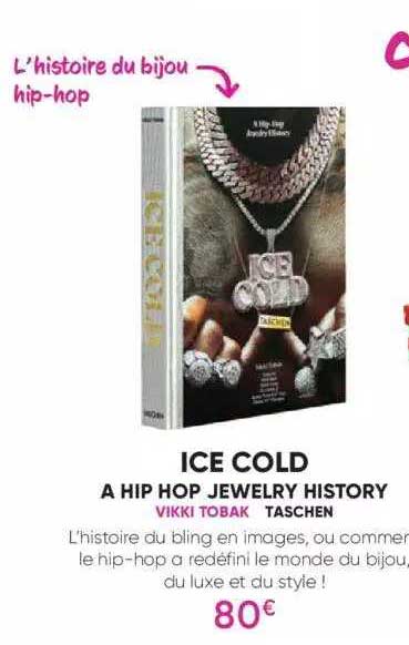 ice cold - a hip hop jewalry history - vikki tobak - taschen