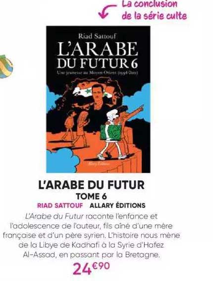 l'arabe du futur tome 6 - riad sattouf