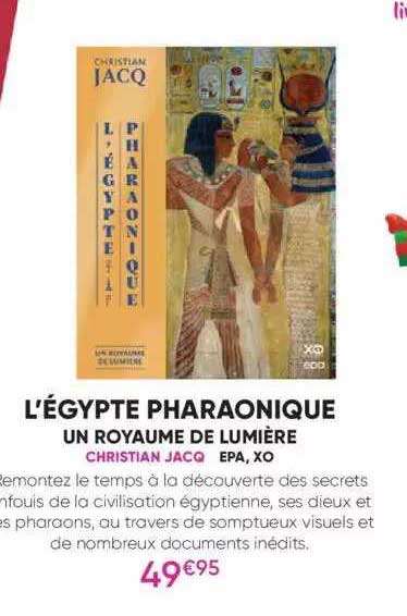 l'égypte pharaonique un royaume de lumière - christian jacq
