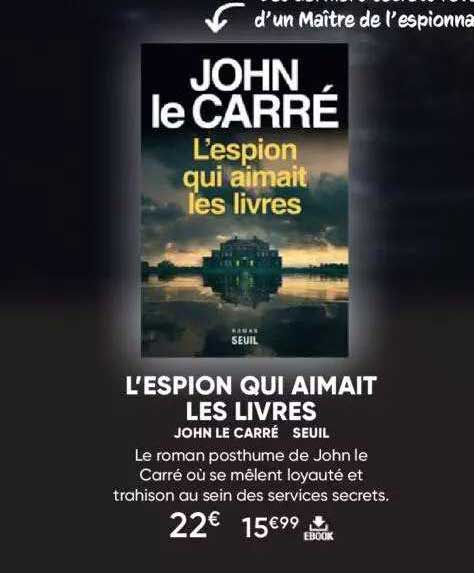 l'espion qui aimait les livres - john le carré - seuil