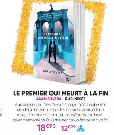 le premier qui meurt à la fin - adam silvera - r jeunesse