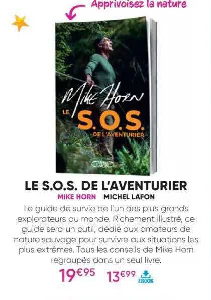 le s.o.s. de l'aventurier - mike horn - michel lafon