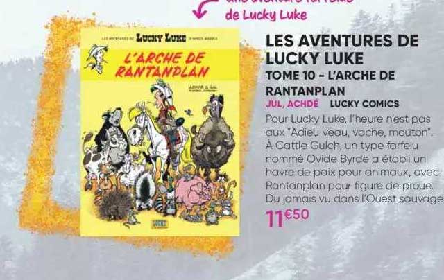 les aventures de lucky luke - tome 10 - l'arche de rantanplan - jul, achdé - lucky comics