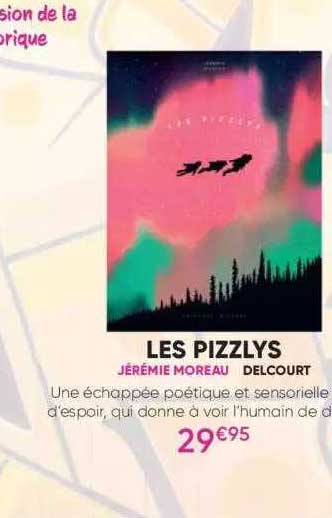 les pizzlys - jérémie moreau - delcourt