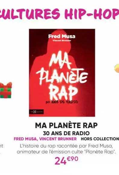 ma planète rap - 30 ans de radio - fred musa, vincent brunner - hors collection