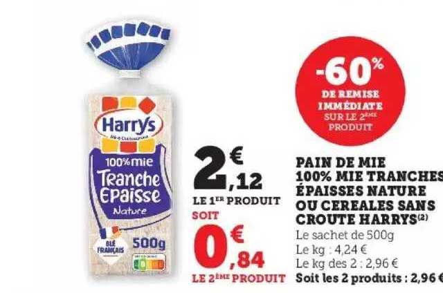 pain de mie 100% mie tranchés épaisses nature ou céréales sans croûte harrys