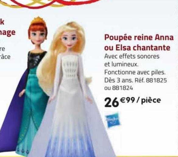 poupée reine anna ou elsa chantante hasbro