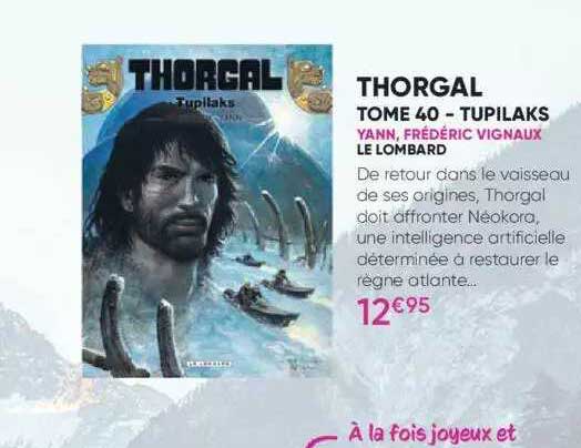 thorgal tome 40 - tupilaks - yann, frédéric vignaux - le lombard