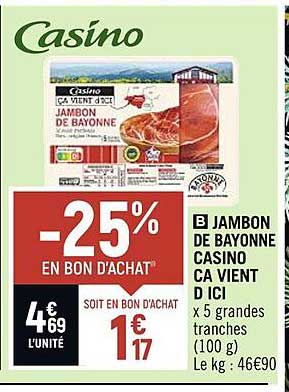 jambon de bayonne casino ça vient d'ici