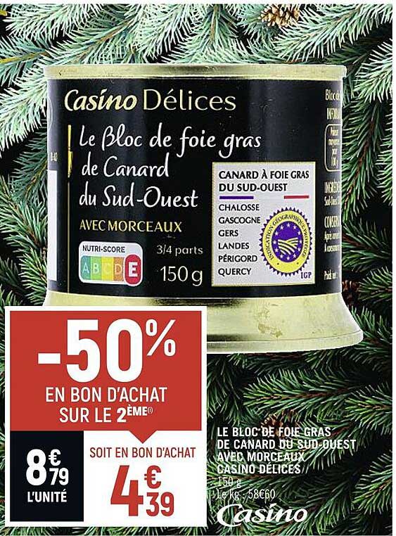 le bloc de foie gras de canard du sud-ouest avec morceaux casino délices