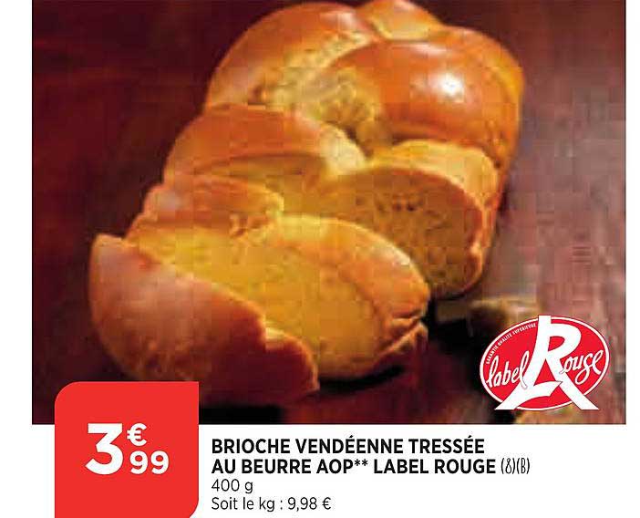 Brioche Vendéenne Tressée Au Beurre Aop Label Rouge